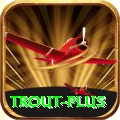 trout Max v1.5.4